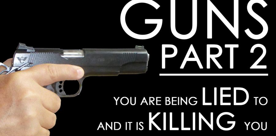 Podcast: Earth We Can Do This – Guns part 2. You are being lied to and it is killing you